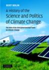 Image for A History of the Science and Politics of Climate Change