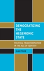 Image for Democratizing the Hegemonic State