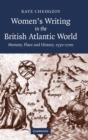 Image for Women&#39;s Writing in the British Atlantic World
