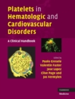 Image for Platelets in hematologic and cardiovascular disorders  : a clinical handbook