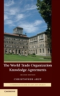 Image for The World Trade Organization Knowledge Agreements