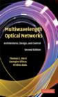 Image for Multiwavelength optical networks  : architectures, design and control