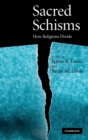 Image for Sacred schisms  : how religions divide