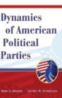 Image for Dynamics of American Political Parties