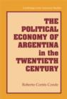 Image for The Political Economy of Argentina in the Twentieth Century