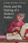 Image for Dante and the Making of a Modern Author