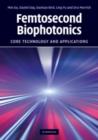 Image for Femtosecond biophotonics  : core technology and applications