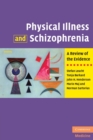 Image for Physical Illness and Schizophrenia