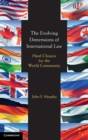 Image for The Evolving Dimensions of International Law