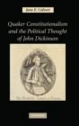 Image for Quaker Constitutionalism and the Political Thought of John Dickinson