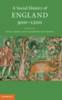 Image for A social history of England, 900-1200