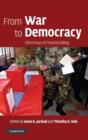 Image for From war to democracy  : dilemmas of peacebuilding