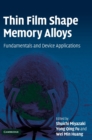 Image for Thin film shape memory alloys  : fundamentals and device applications