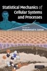 Image for Statistical Mechanics of Cellular Systems and Processes