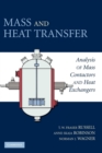 Image for Mass and heat transfer  : analysis of mass contactors and heat exchangers