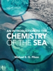 Image for An Introduction to the Chemistry of the Sea