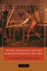 Image for Guilds, Innovation and the European Economy, 1400–1800