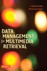 Image for Data management for multimedia retrieval