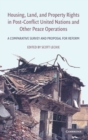 Image for Housing, land and property rights in post-conflict United Nations and other peace operations  : a comparative survey and proposals for reform