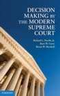 Image for Decision Making by the Modern Supreme Court