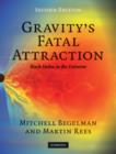 Image for Gravity&#39;s fatal attraction  : black holes in the universe