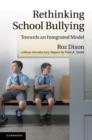 Image for Rethinking school bullying  : towards an integrated model
