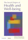 Image for The Social Origins of Health and Well-being