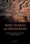 Image for Active tectonics and alluvial rivers
