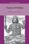 Image for Visions of politicsVolume 3,: Hobbes and civil science