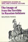Image for The image of Ivan the Terrible in Russian folklore