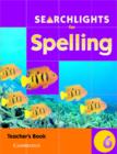 Image for Searchlights for Spelling Year 6 Teacher&#39;s Book