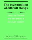 Image for The Investigation of Difficult Things