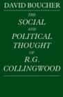 Image for The Social and Political Thought of R. G. Collingwood