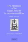 Image for The Abolition of the Death Penalty in International Law