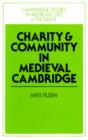 Image for Charity and community in medieval Cambridge