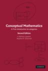 Image for Conceptual mathematics  : a first introduction to categories