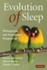 Image for Evolution of sleep  : phylogenetic and functional perspectives