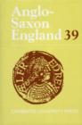 Image for Anglo-Saxon England: Volume 39