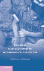 Image for Ancestral Maya Economies in Archaeological Perspective