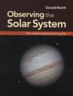 Image for Observing the solar system  : the modern astronomer&#39;s guide