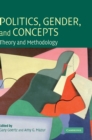 Image for Politics, gender, and concepts  : theory and methodology
