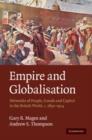 Image for Empire and globalisation  : networks of people, goods and capital in the British world, c.1850-1914