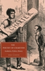 Image for The poetry of Chartism  : aesthetics, politics, history