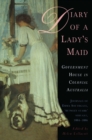 Image for Diary of a Lady&#39;s Maid : Government House in Colonial Australia