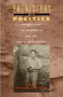 Image for Prehistory To Politics : John Mulvaney, The Humanities and the Public Intellectual