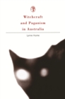 Image for Witchcraft and Paganism In Australia
