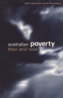 Image for Australian Poverty : Then and Now