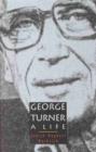Image for George Turner  : a life