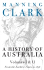 Image for A History Of Australia (Volumes 1 &amp; 2)