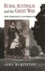 Image for Rural Australia and the Great War : From Tarrawingee to Tangambalanga